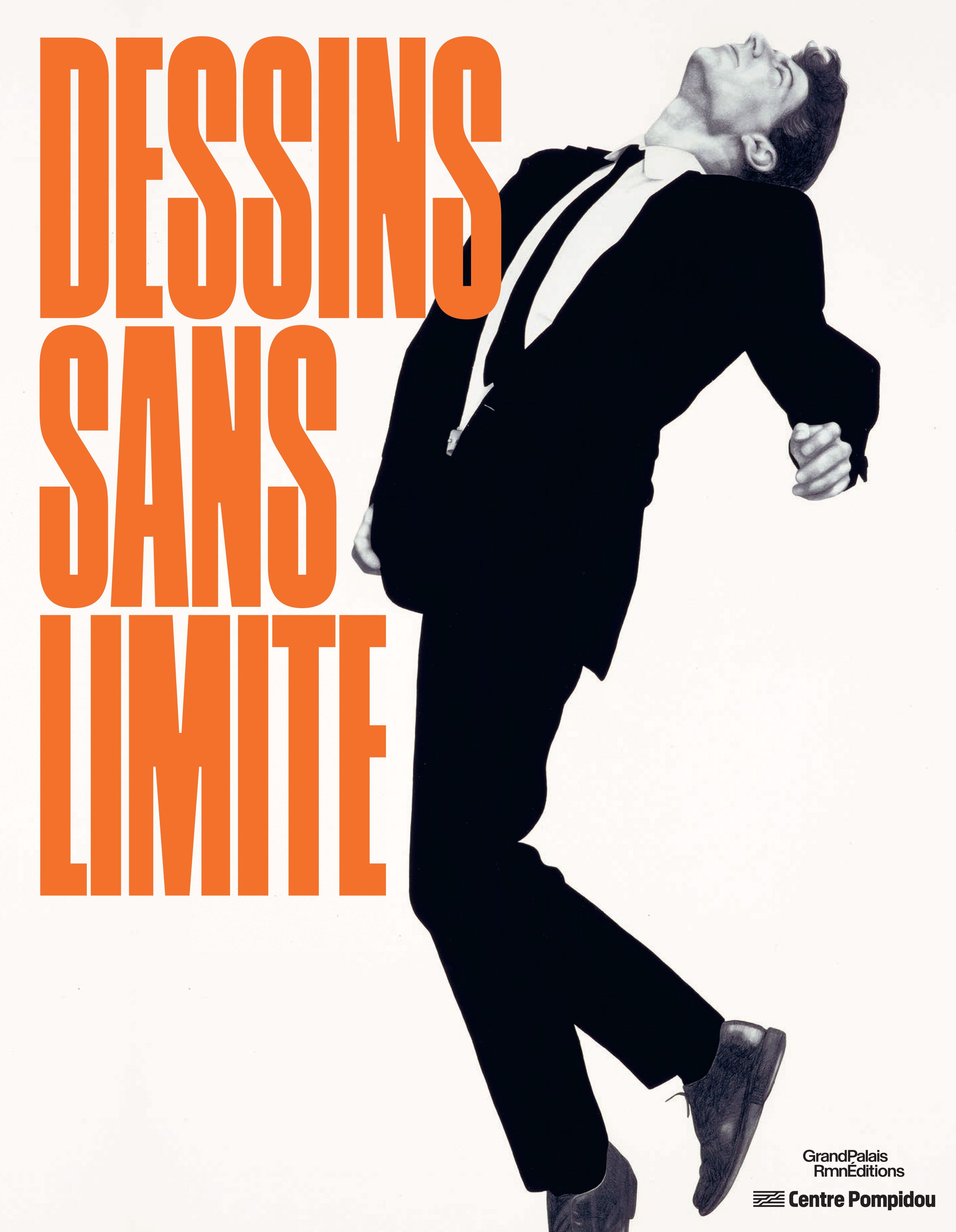 DESSINS SANS LIMITE - CATALOGUE DE L'EXPOSITION - CHEFS-D'OEUVRE DE LA COLLECTION DU CENTRE POMPIDOU