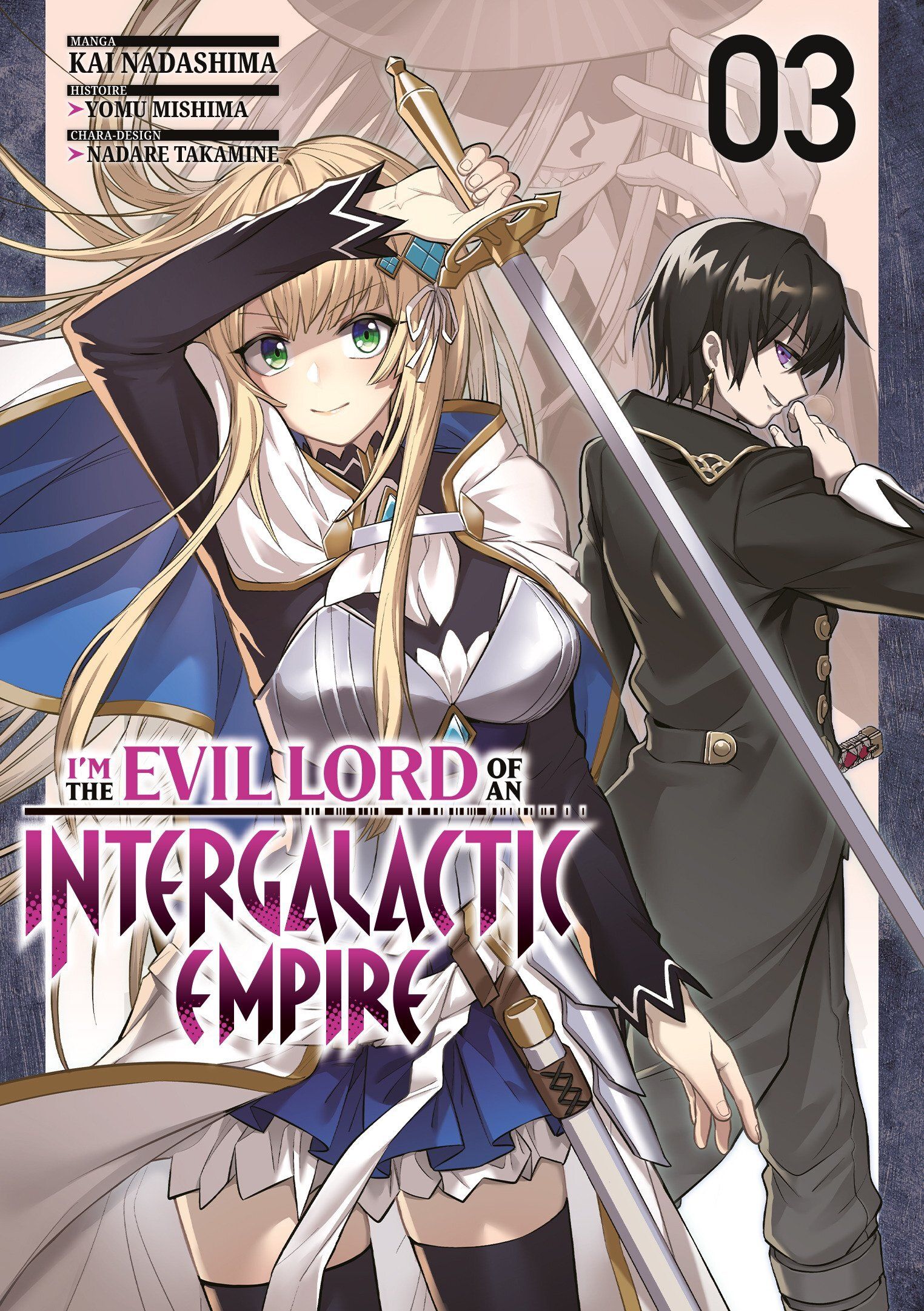 I'M THE EVIL LORD OF AN INTERGALACTIC EMPIRE - TOME 03