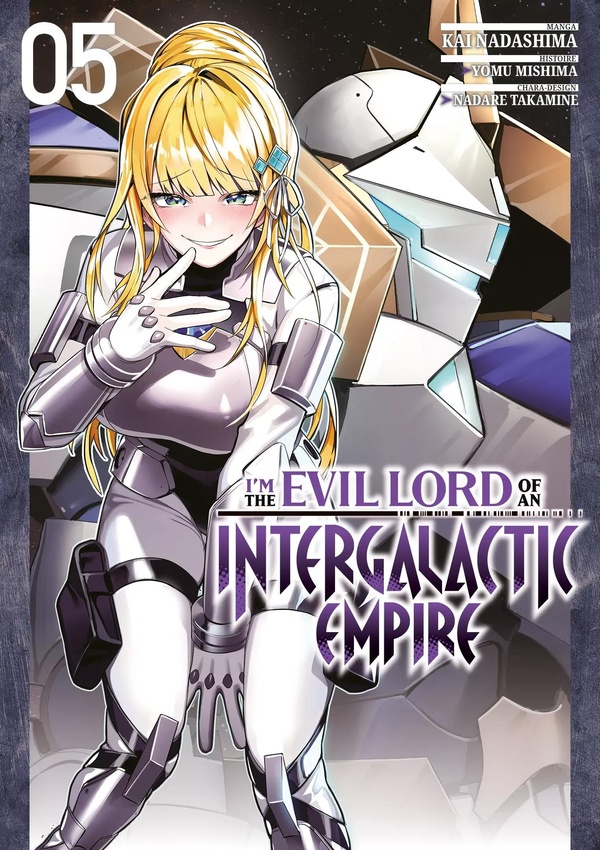 I'M THE EVIL LORD OF AN INTERGALACTIC EMPIRE - TOME 05