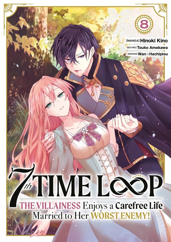 7TH TIME LOOP: THE VILLAINESS ENJOYS A CAREFREE LIFE - TOME 08