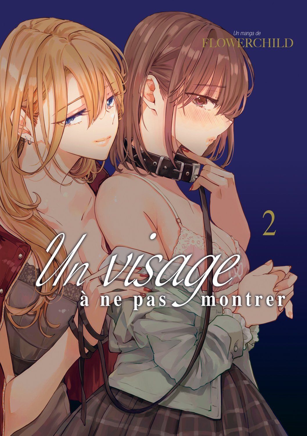 UN VISAGE A NE PAS MONTRER - TOME 02