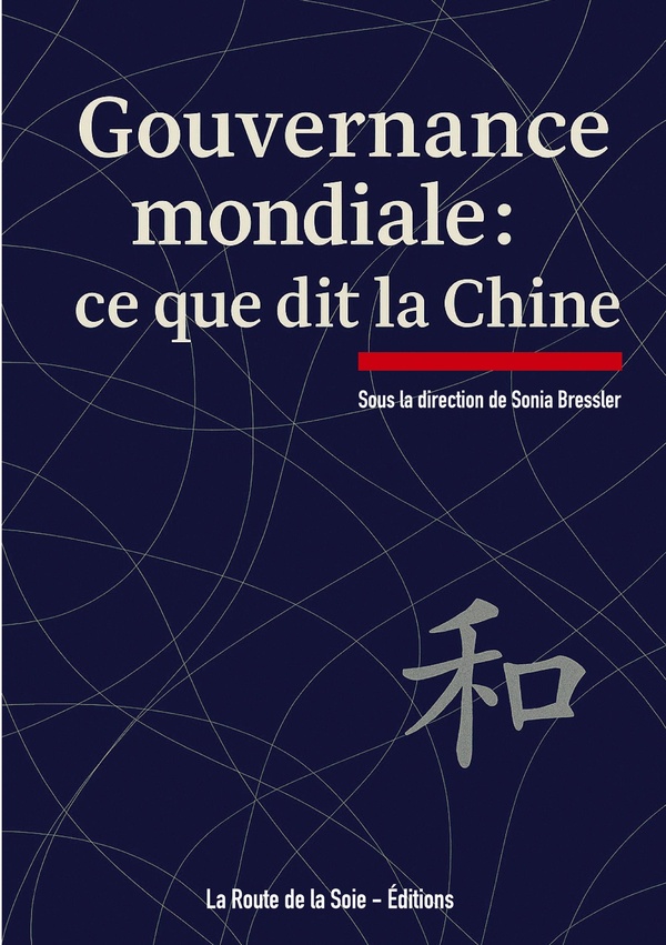 GOUVERNANCE MONDIALE CE QUE DIT CHINE