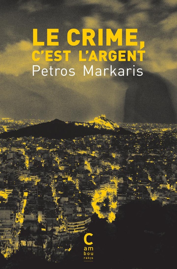 LE CRIME, C'EST L'ARGENT