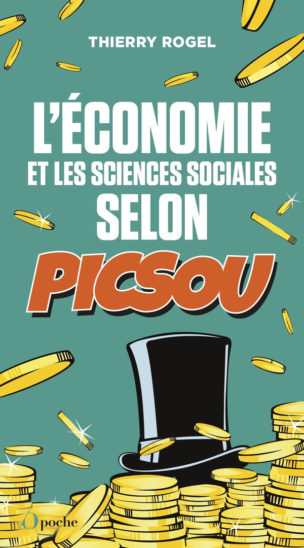 L'ECONOMIE ET LES SCIENCES SOCIALES SELON PICSOU