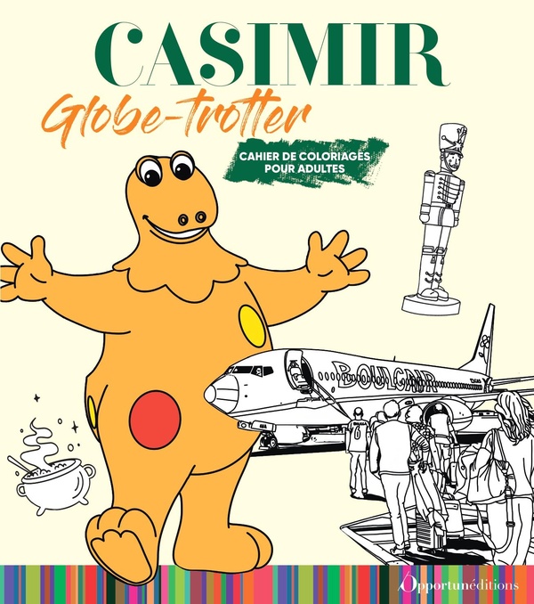 CAHIER DE COLORIAGE CASIMIR - CASIMIR GLOBE-TROTTER
