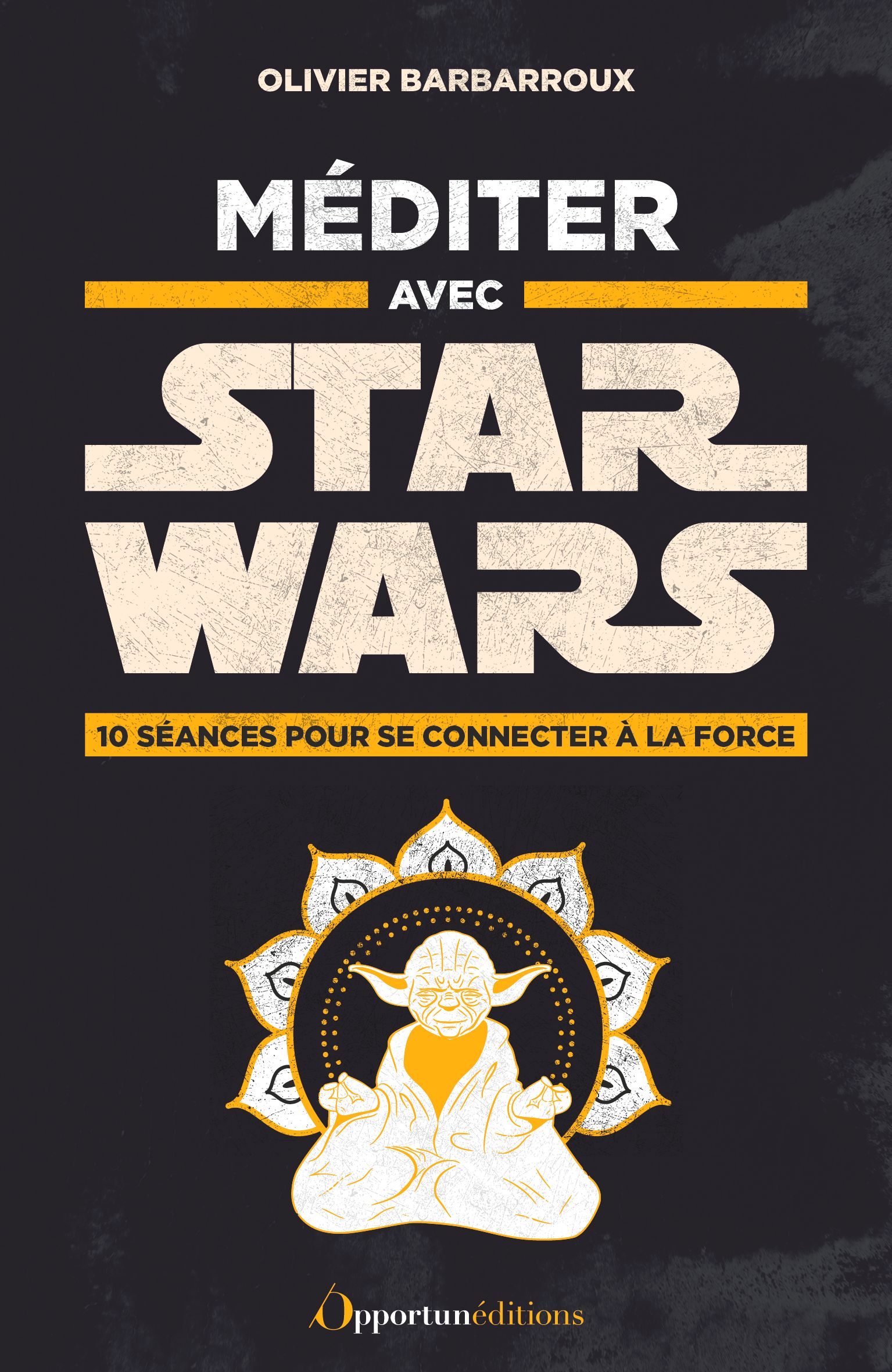 MEDITER AVEC STAR WARS