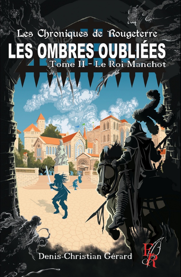 LES OMBRES OUBLIEES TOME 2, LE ROI MANCHOT