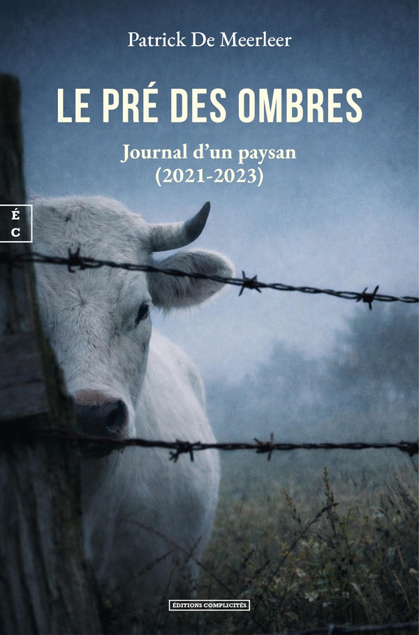 LE PR? DES OMBRES : JOURNAL D'UN PAYSAN (2021-2023)