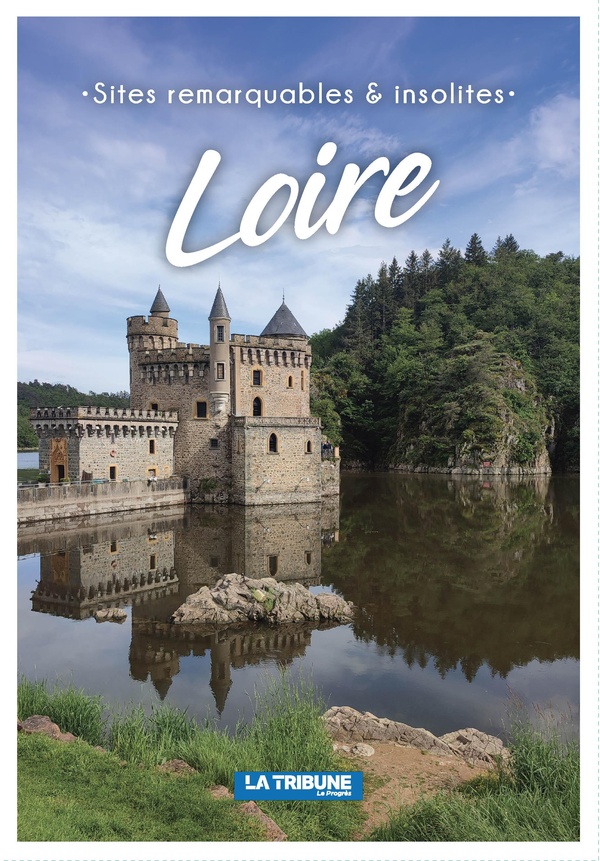 LOIRE - SITES REMARQUABLES ET INSOLITES