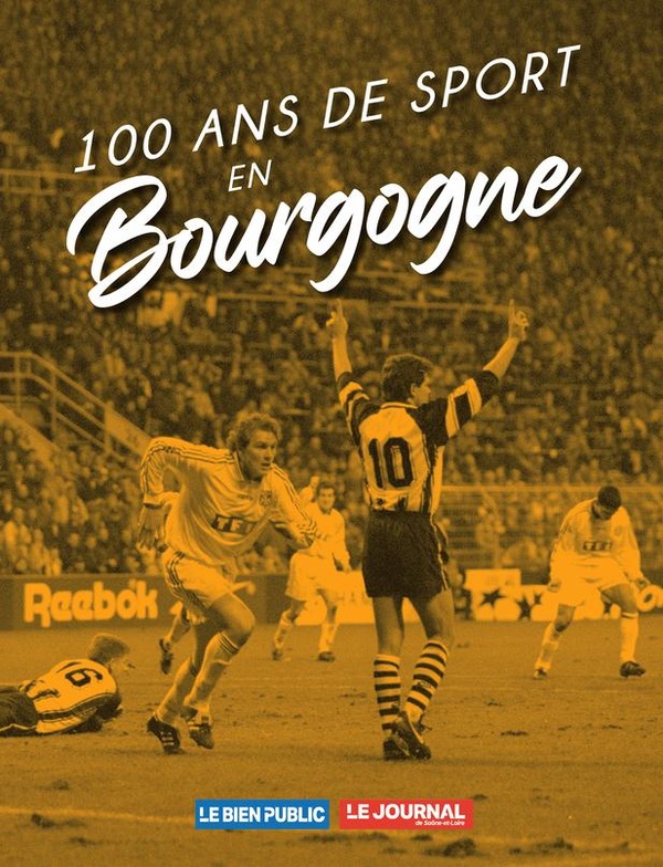 100 ANS DE SPORT EN BOURGOGNE
