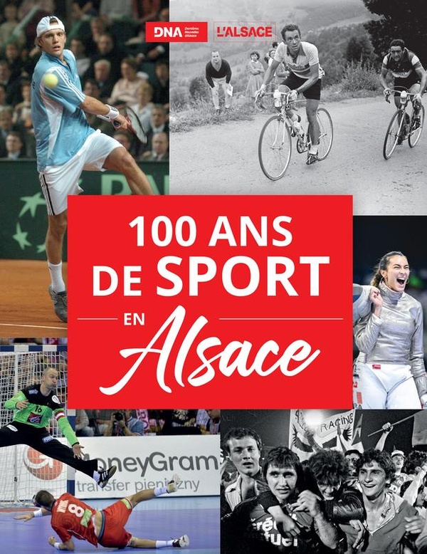 100 ANS DE SPORT EN ALSACE