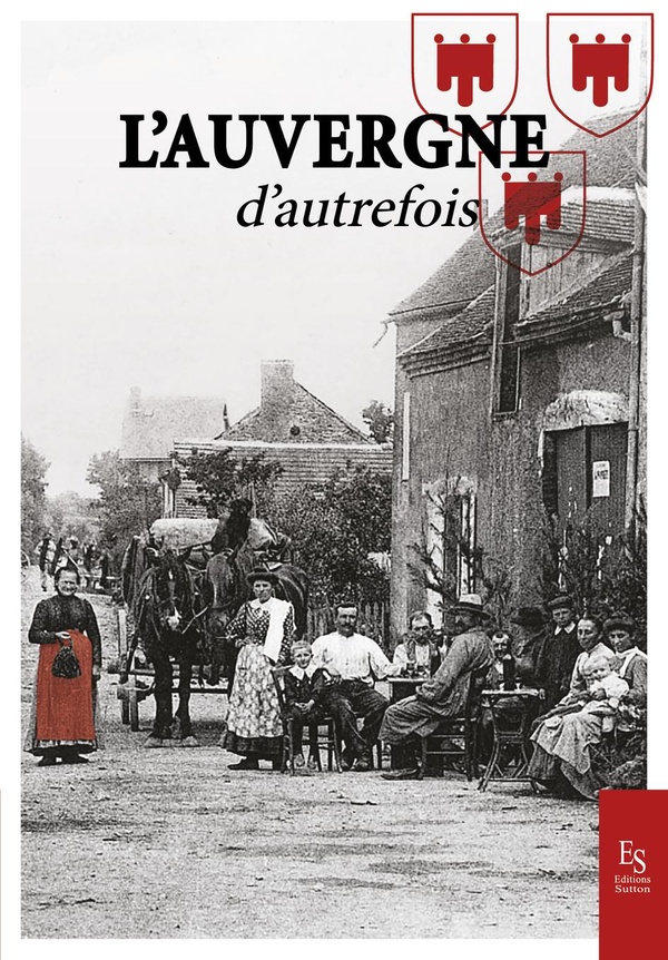L'AUVERGNE D'AUTREFOIS