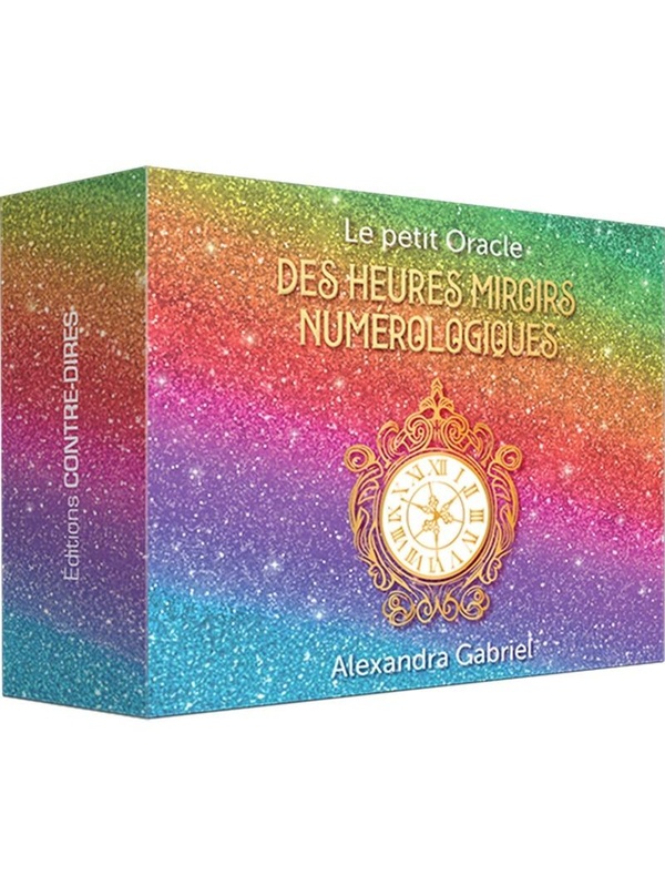 LE PETIT ORACLE DES HEURES MIROIRS NUMEROLOGIQUES