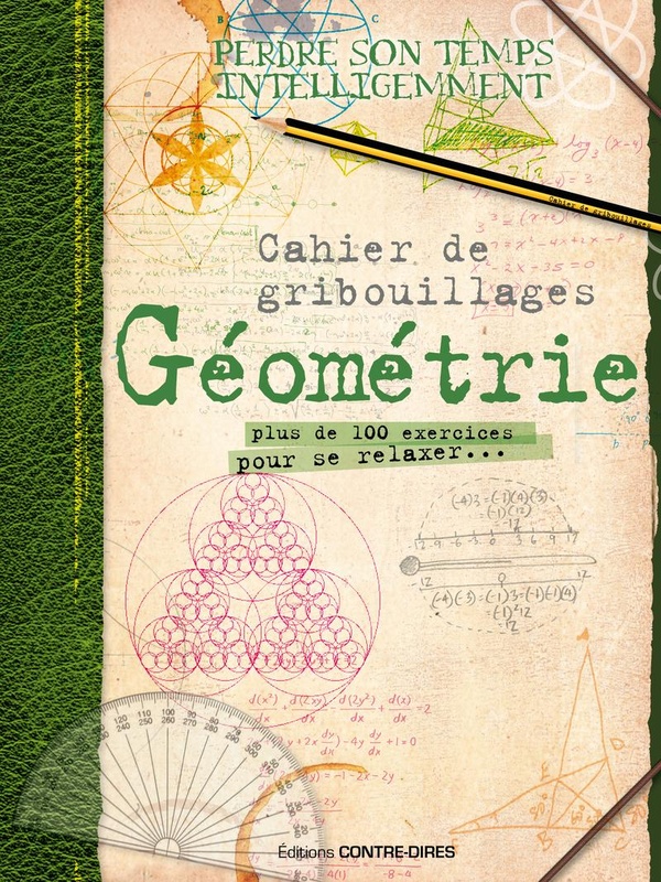 CAHIER DE GRIBOUILLAGES GEOMETRIE