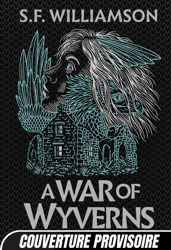 A LANGUAGE OF DRAGONS, T2 : A WAR OF WYVERNS