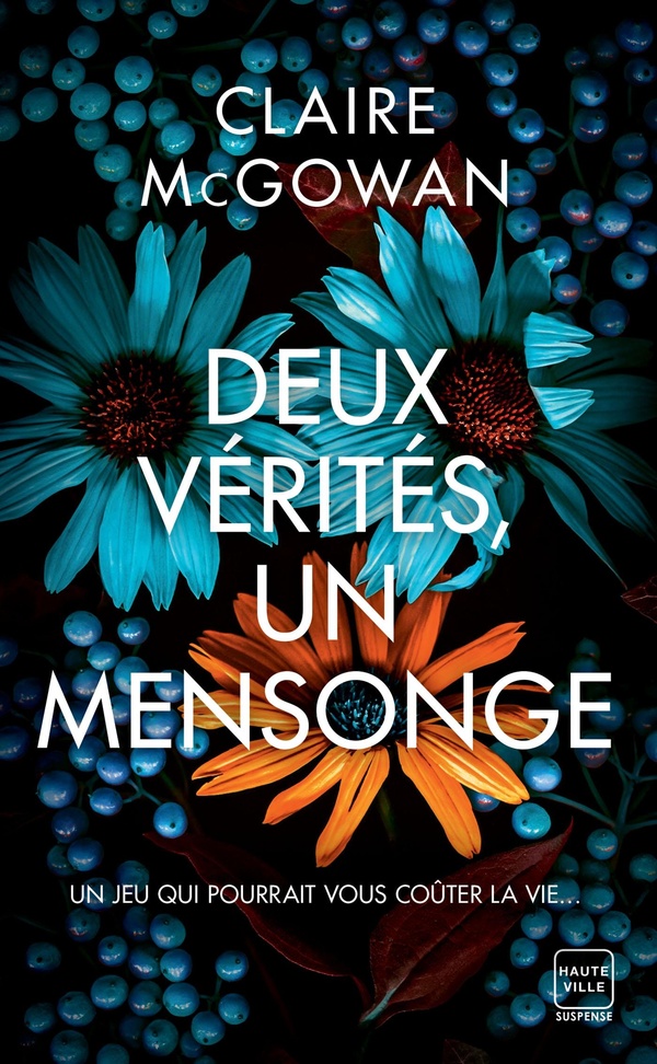 DEUX VERITES, UN MENSONGE
