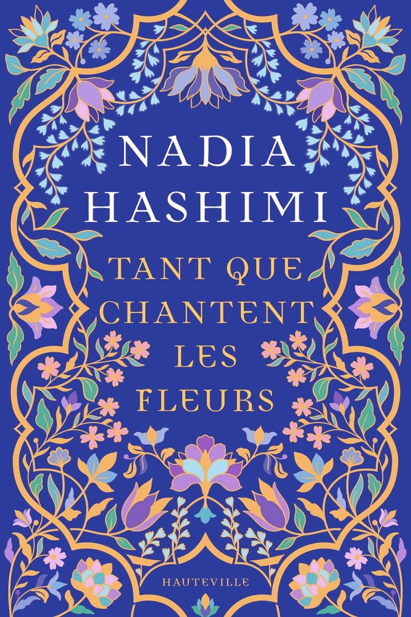 TANT QUE CHANTENT LES FLEURS