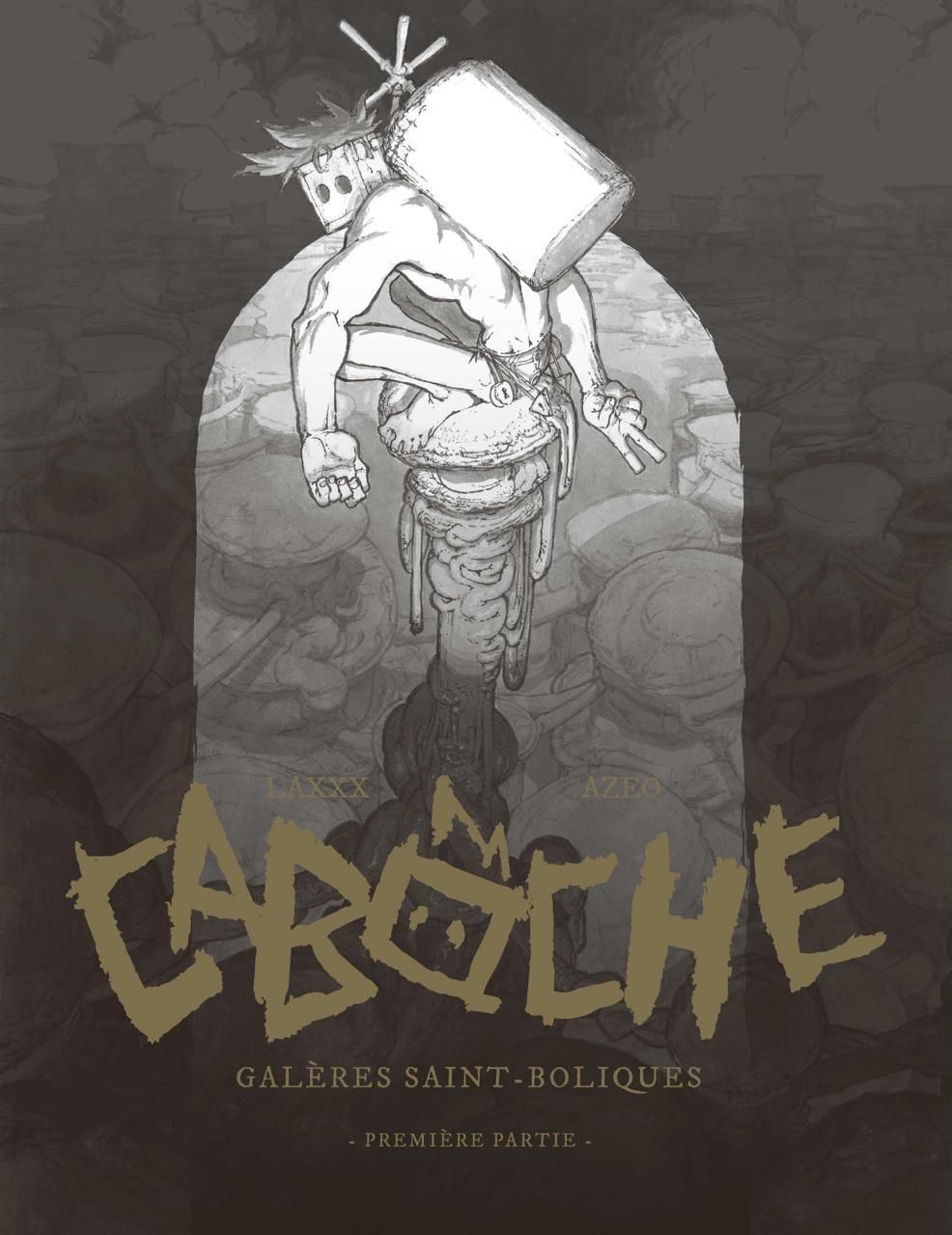 CABOCHE - T01 - CABOCHE - GALERES SAINT-BOLIQUES - TOME 1/2