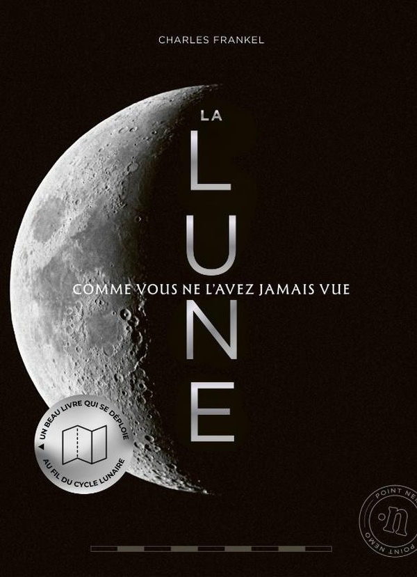 LA LUNE COMME VOUS NE L'AVEZ JAMAIS VUE