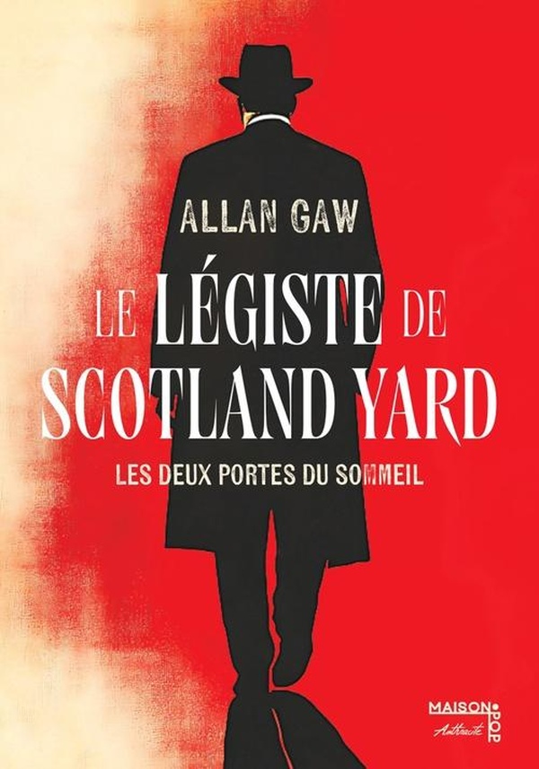 LE LEGISTE DE SCOTLAND YARD - LES DEUX PORTES DU SOMMEIL