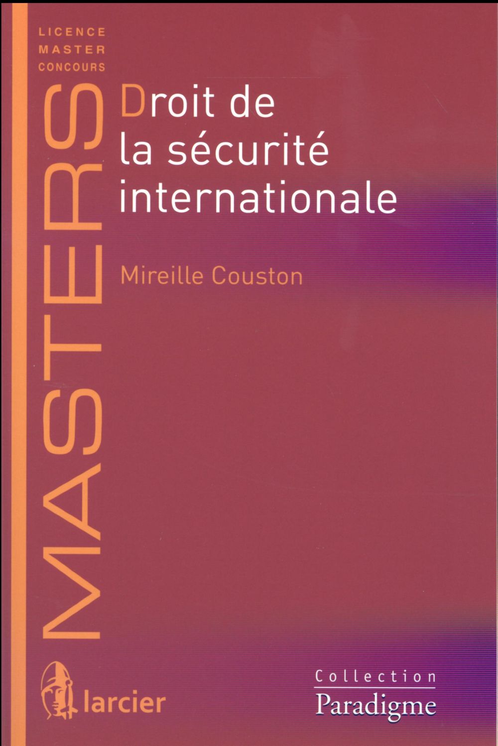 DROIT DE LA SECURITE INTERNATIONALE