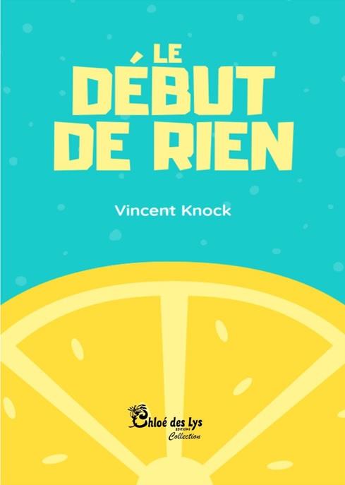 LE DEBUT DE RIEN
