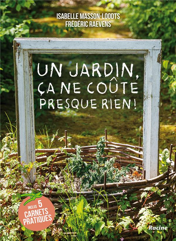 UN JARDIN, CA NE COUTE PRESQUE RIEN !