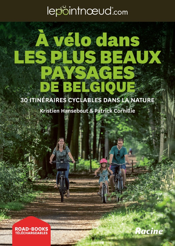 A VELO DANS DES PLUS BEAUX PAYSAGES DE BELGIQUE - 30 ITINERAIRES CYCLABLES DANS LA NATURE