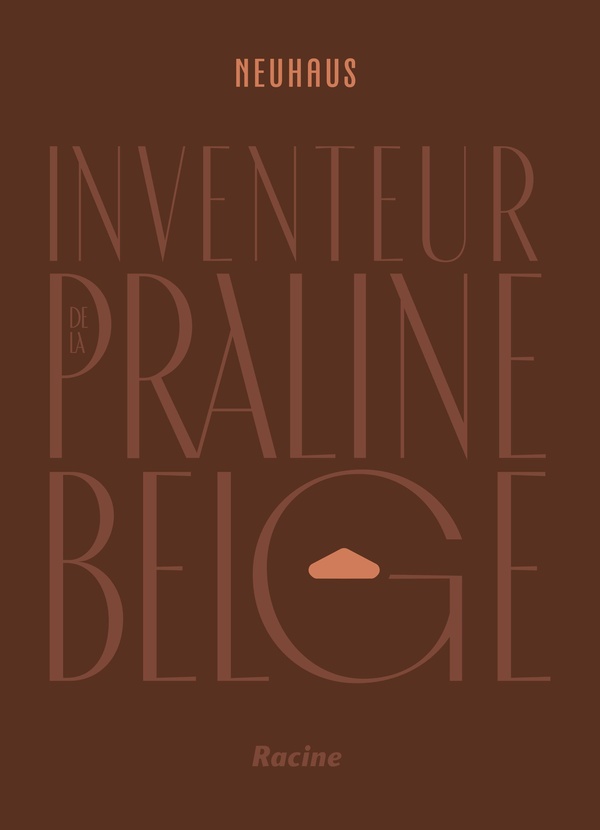 NEUHAUS - INVENTEUR DE LA PRALINE BELGE
