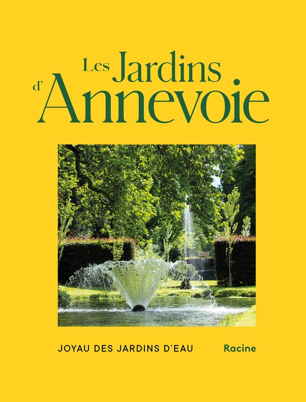 LES JARDINS D'ANNEVOIE - JOYAU DES JARDINS D'EAU