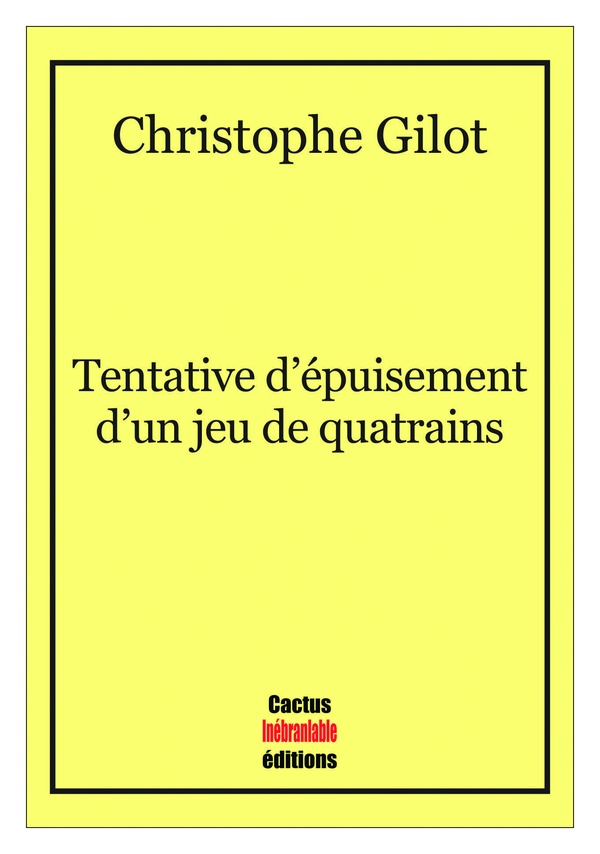 TENTATIVE D'EPUISEMENT D'UN JEU DE QUATRAINS