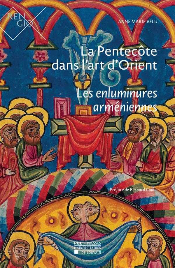 LA PENTECOTE DANS L'ART D'ORIENT - LES ENLUMINURES ARMENIENNES