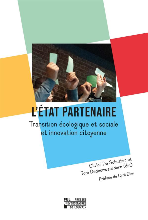 L'ETAT PARTENAIRE - TRANSITION ECOLOGIQUE ET SOCIALE ET INNOVATION CITOYENNE