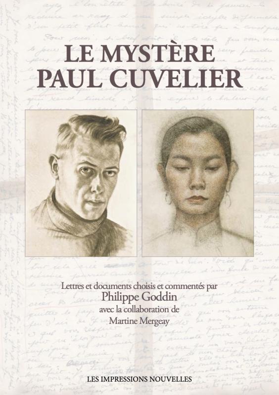 LE MYSTERE PAUL CUVELIER - UN ARTISTE SANS CONCESSION REVELE