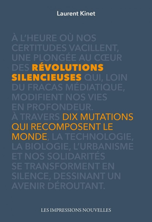 REVOLUTIONS SILENCIEUSES - DIX MUTATIONS QUI RECOMPOSENT LE