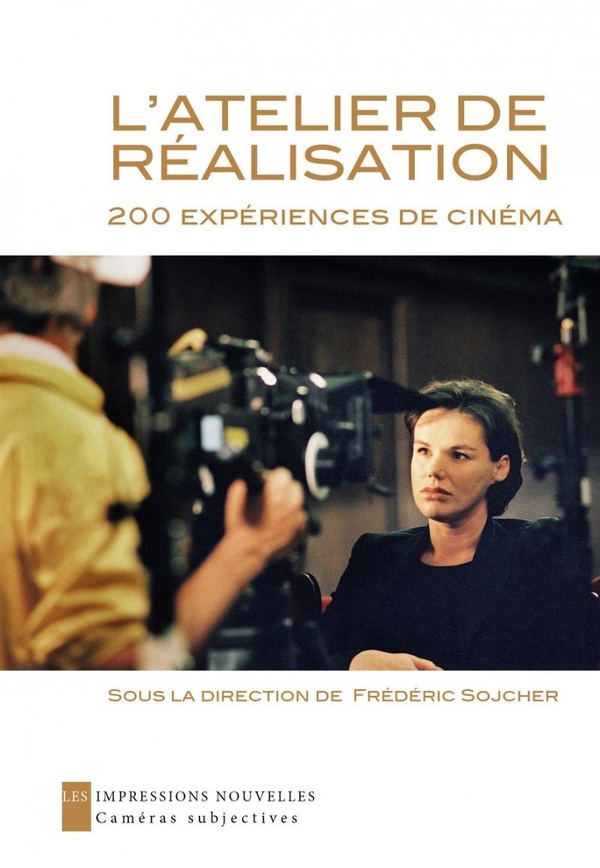 L'ATELIER DE REALISATION - 200 EXPERIENCES DE CINEMA