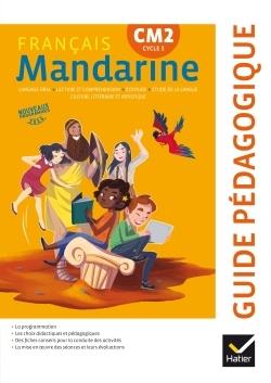 MANDARINE - FRANCAIS CM2 ED. 2017 - GUIDE PEDAGOGIQUE