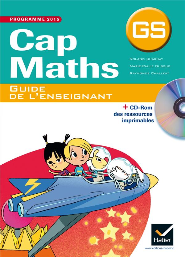 CAP MATHS GS ED. 2015 - GUIDE DE L'ENSEIGNANT ET RESSOURCES TELECHARGEABLES