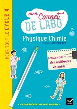 MICROMEGA - PHYSIQUE-CHIMIE CYCLE 4 ED. 2017 - MON CARNET DE LABO