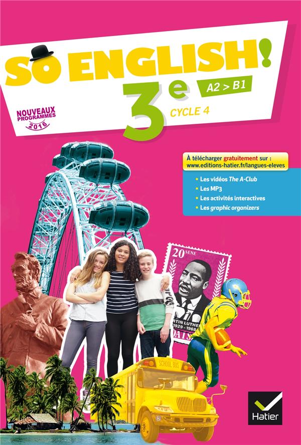 SO ENGLISH! - ANGLAIS 3E ED. 2017 - LIVRE ELEVE