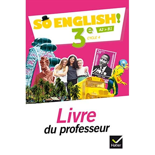 SO ENGLISH! - ANGLAIS 3E ED. 2017 - LIVRE DU PROFESSEUR