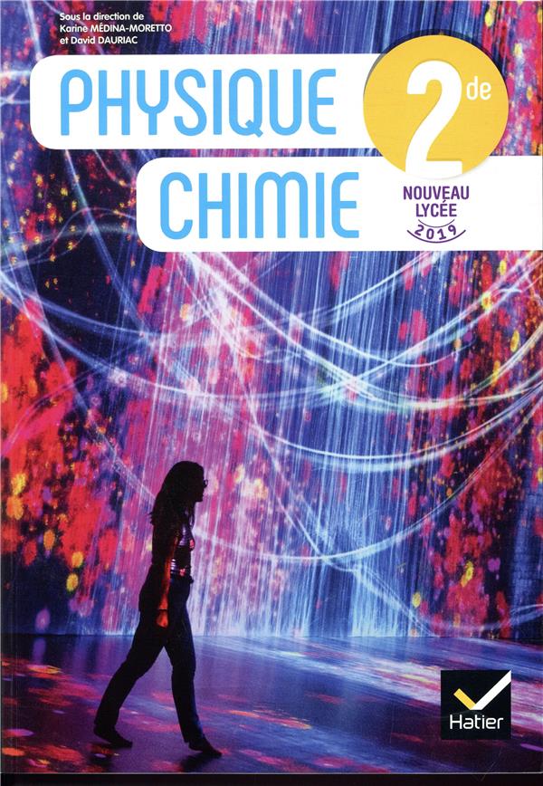 PHYSIQUE-CHIMIE 2DE ED. 2019 - LIVRE ELEVE