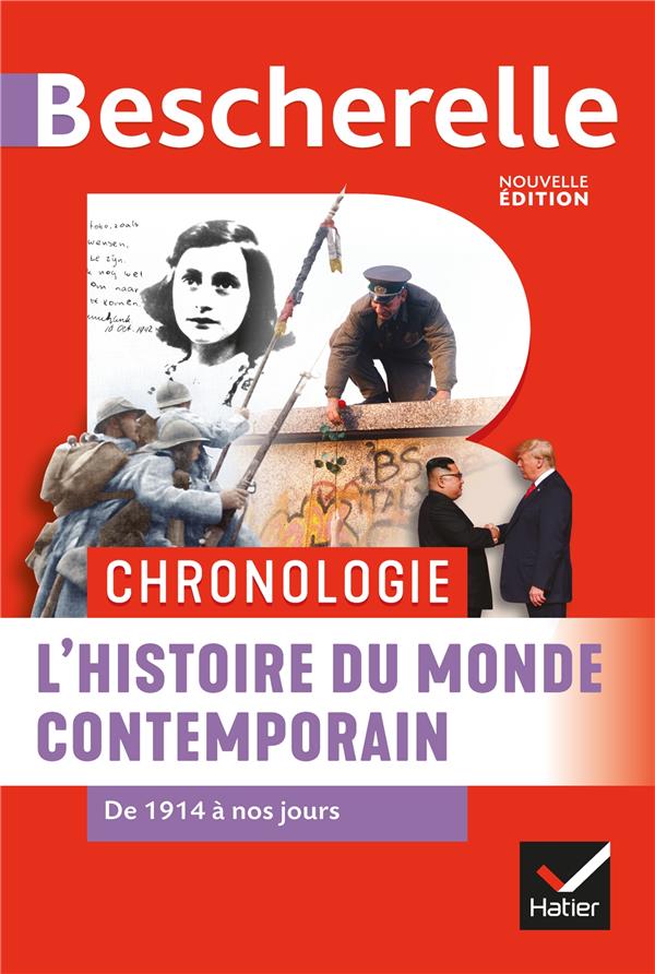 BESCHERELLE CHRONOLOGIE DE L'HISTOIRE DU MONDE CONTEMPORAIN - DE 1914 A NOS JOURS