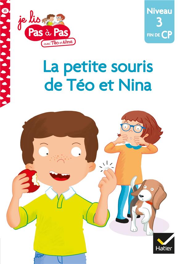 TEO ET NINA FIN DE CP NIVEAU 3 : LA PETITE SOURIS DE TEO ET NINA