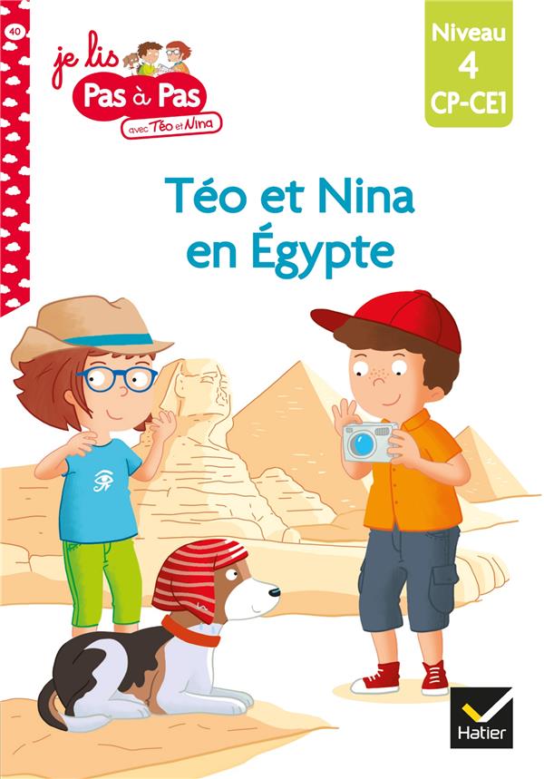 TEO ET NINA CP-CE1 NIVEAU 4 - TEO ET NINA EN EGYPTE