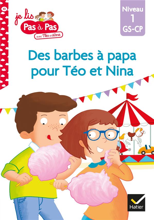TEO ET NINA GS-CP NIVEAU 1 - DES BARBES A PAPA POUR TEO ET NINA