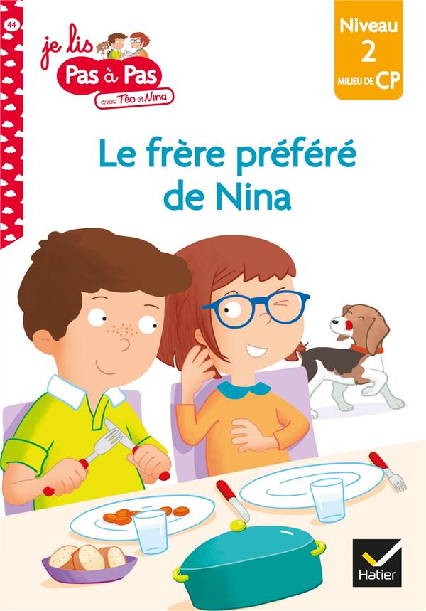 TEO ET NINA MILIEU DE CP NIVEAU 2 - LE FRERE PREFERE DE NINA