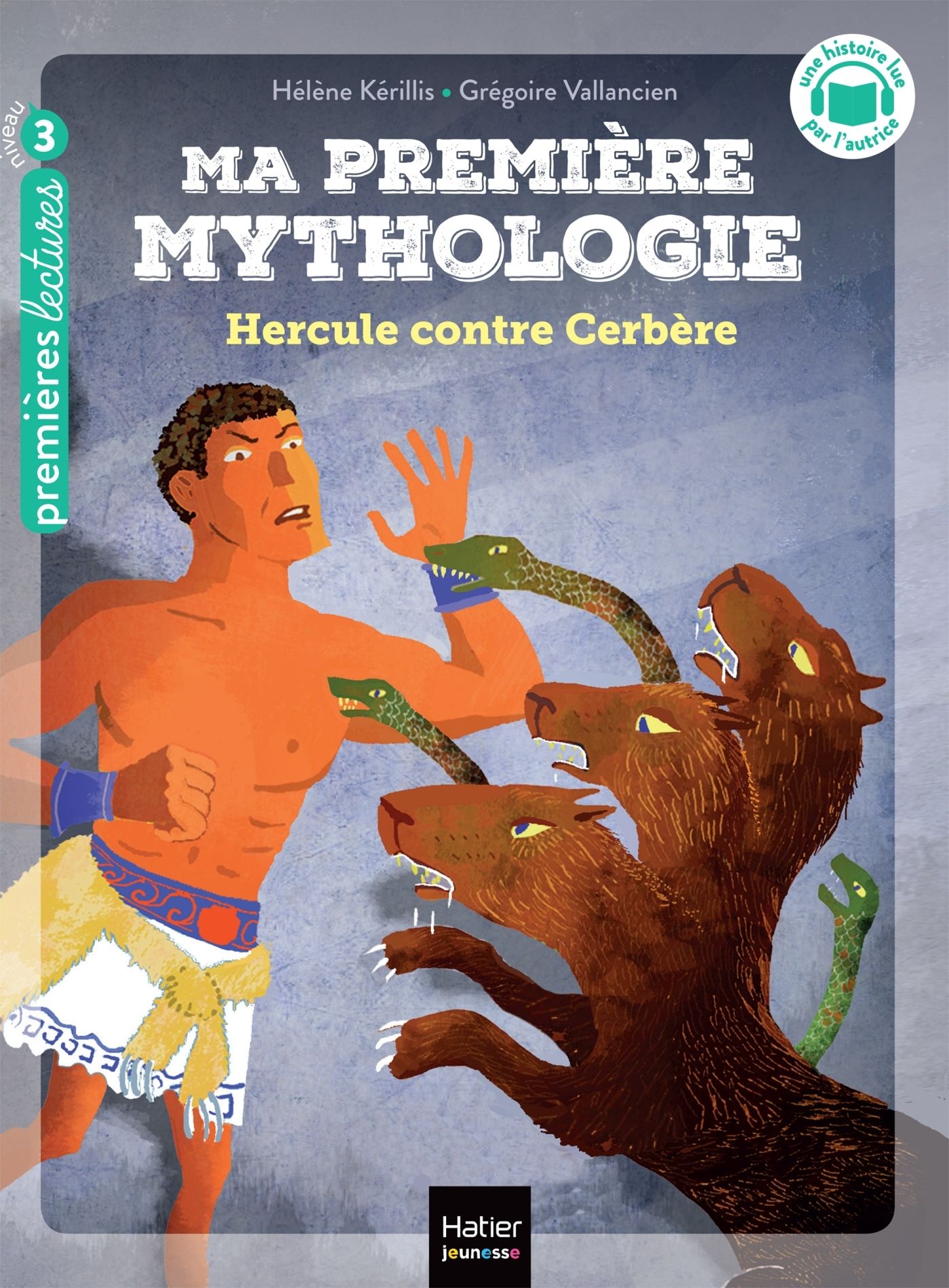 MA PREMIERE MYTHOLOGIE - T08 - MA PREMIERE MYTHOLOGIE - HERCULE CONTRE CERBERE CP/CE1 - 6/7 ANS