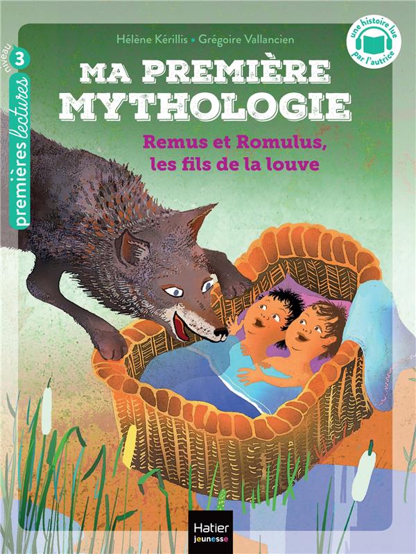 MA PREMIERE MYTHOLOGIE - T14 - MA PREMIERE MYTHOLOGIE - REMUS ET ROMULUS, LES FILS DE LA LOUVE CP/CE