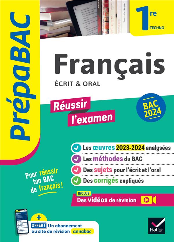 PREPABAC FRANCAIS 1RE TECHNOLOGIQUE - BAC DE FRANCAIS 2024 (ECRIT & ORAL) - AVEC LES OEUVRES AU PROG
